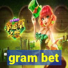 gram bet